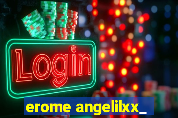 erome angelilxx_